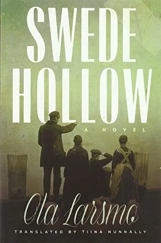 Swede Hollow: A Novel