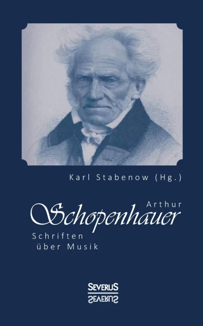 Arthur Schopenhauer: Schriften üBer Musik (German Edition)