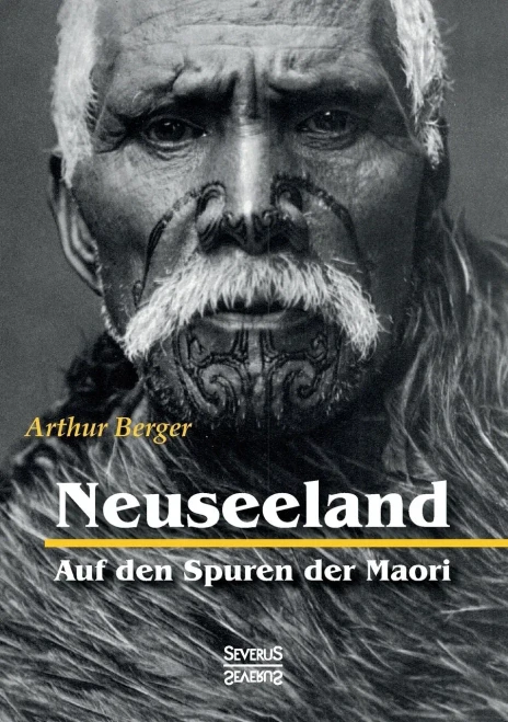 Neuseeland - Auf Den Spuren Der Maori (German Edition)