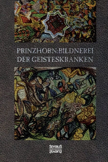 Bildnerei Der Geisteskranken (German Edition)