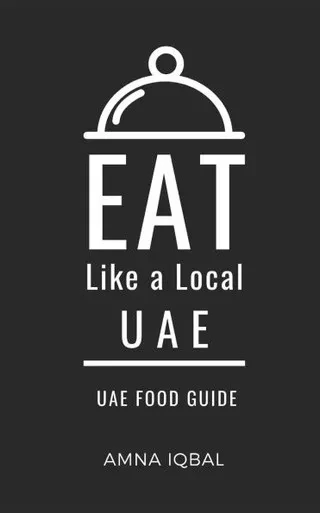 Eat Like a Local- UAE: United Arab Emirates