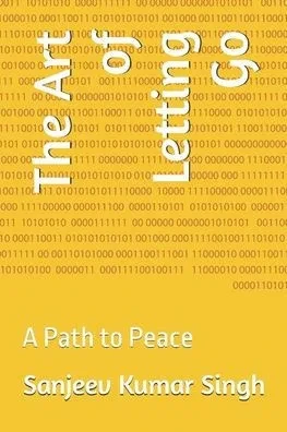 The Art of Letting Go: A Path to Peace