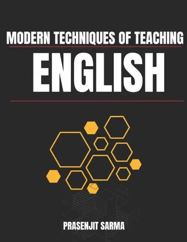 Modern Techniques of Teaching English: Transforming English Teaching with Innovation and Insight