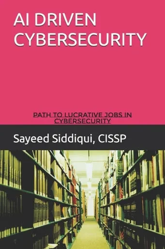 AI Driven Cybersecurity Guidebook: Path to Lucrative Jobs in Cybersecurity