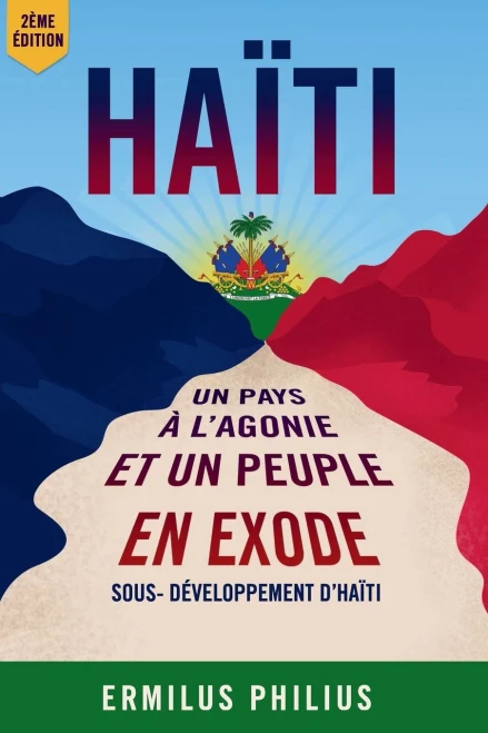 Haïti, Un pays à l'Agonie et un Peuple en Exode