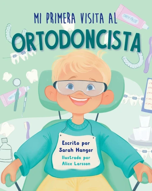 Mi Primera Visita al Ortodoncista - (Paperback or Softback)