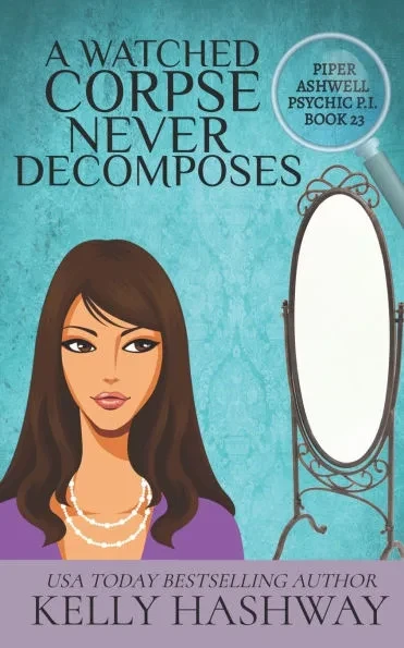 A Watched Corpse Never Decomposes
