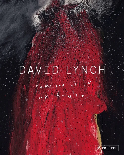 David Lynch: Someone Is In My House
