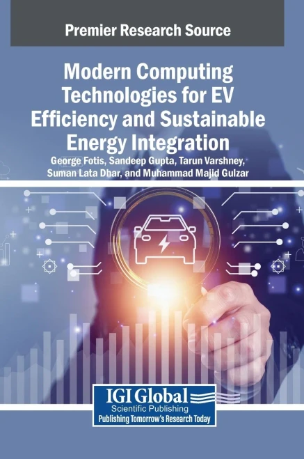 Modern Computing Technologies for EV Efficiency and Sustainable Energy Integration - (Hardback or Cased Book)