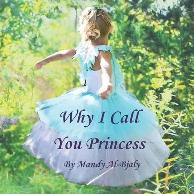 Why I Call You Princess