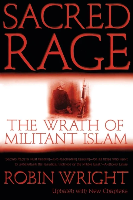 Sacred Rage: The Wrath Of Militant Islam
