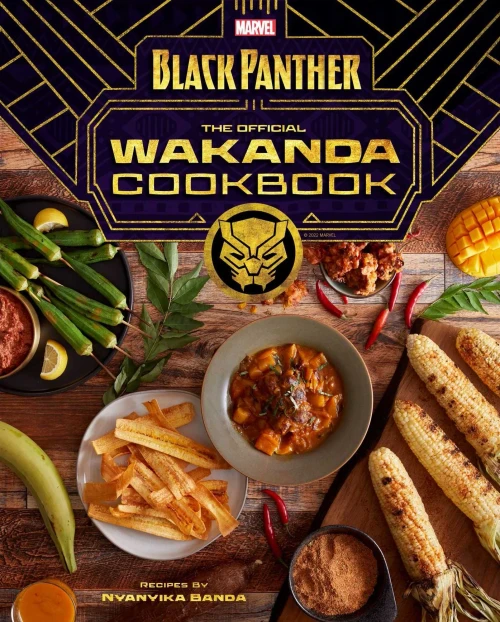 Marvel'S Black Panther:?Áthe Official Wakanda Cookbook: (African Cuisine, Geeky Cookbook, Marvel Gifts)