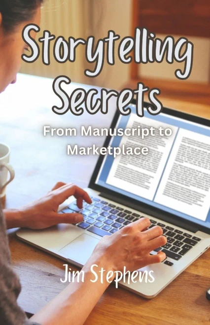 Storytelling Secrets: From Manuscript to Marketplace - (Paperback or Softback)