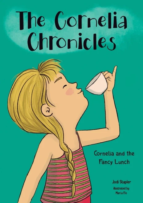 Cornelia and the Fancy Lunch (The Cornelia Chronicles)