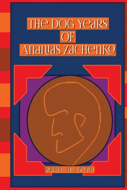 The Dog Years of Ananias Zachenko - (Paperback or Softback)