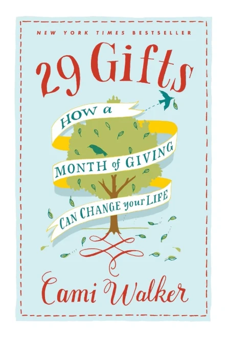 29 Gifts: How A Month Of Giving Can Change Your Life