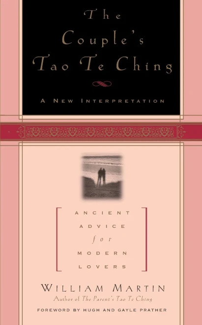 The Couple'S Tao Te Ching: Ancient Advice For Modern Lovers
