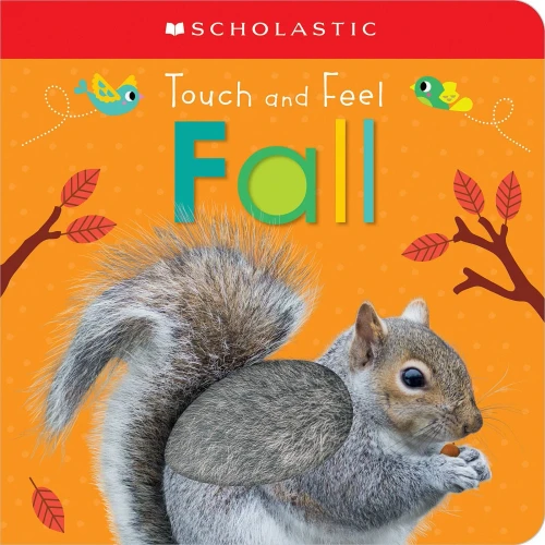 Touch And Feel Fall: Scholastic Early Learners (Touch And Feel)