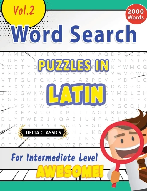 Word Search Puzzles in Latin for Intermediate Level - Awesome! Vol.2 - Delta Classics