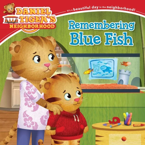 Remembering Blue Fish (Daniel Tiger'S Neighborhood)