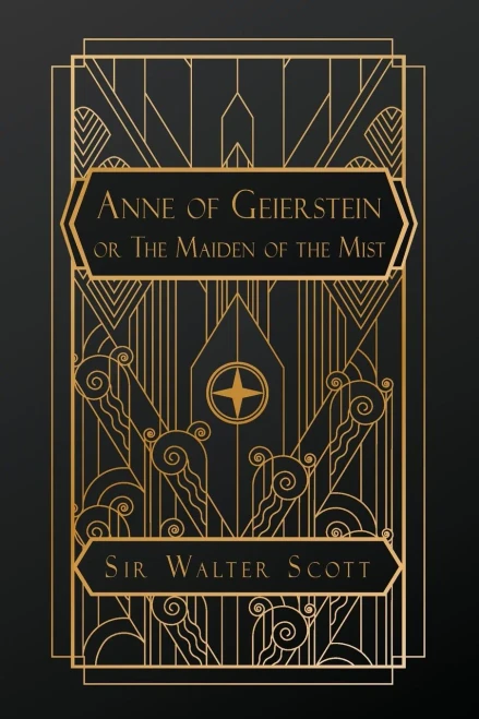 Anne of Geierstein: or, The Maiden in the Mist