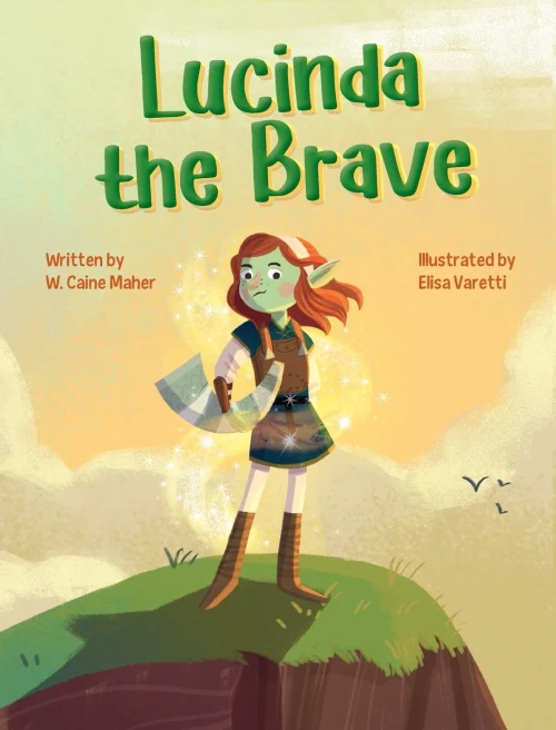 Lucinda the Brave - (Hardback or Cased Book)