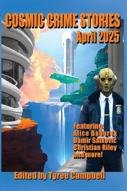 Cosmic Crime Stories April 2025