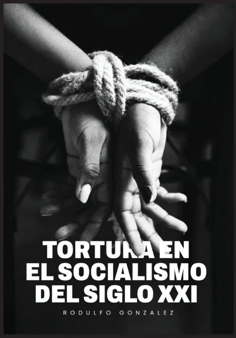 La Tortura en el Socialismo del Siglo XXI - (Paperback or Softback)