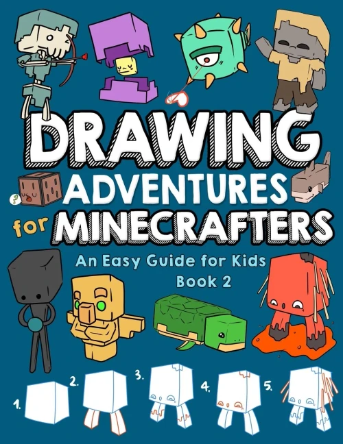 Drawing Adventures for Minecrafters Book 2: An Easy Guide for Kids - 9798349340253