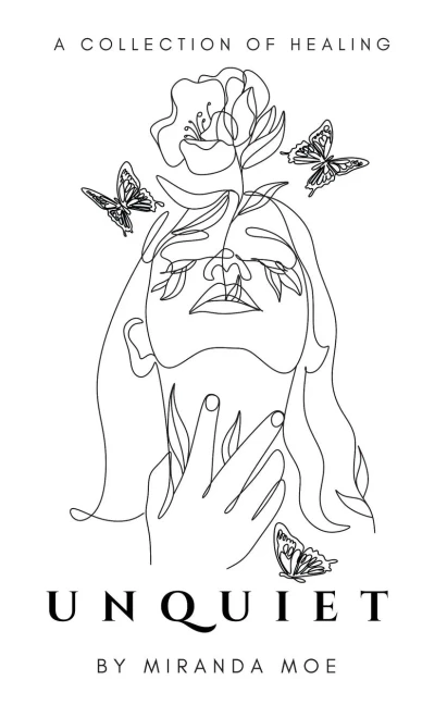 Unquiet: A book of poems about healing