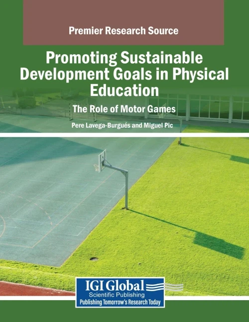 Promoting Sustainable Development Goals in Physical Education: The Role of Motor Games - (Paperback or Softback)