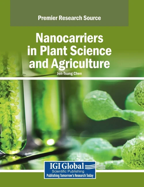 Nanocarriers in Plant Science and Agriculture - (Paperback or Softback)
