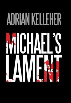 Michael's lament - (Hardback or Cased Book)