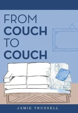 From Couch to Couch - (Hardback or Cased Book)