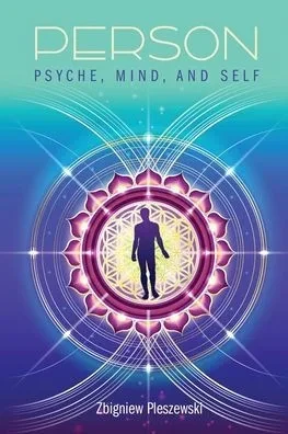 Person: Psyche, Mind, and Self