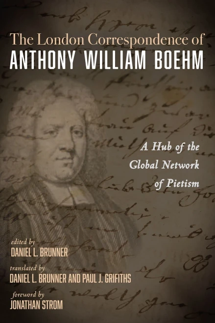 The London Correspondence of Anthony William Boehm - (Paperback or Softback)