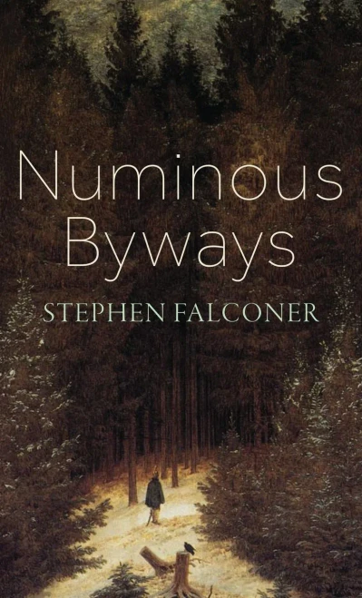 Numinous Byways - (Hardback or Cased Book)
