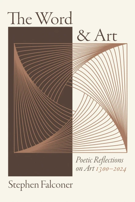 The Word and Art: Poetic Reflections on Art 1300-2024 - (Paperback or Softback)