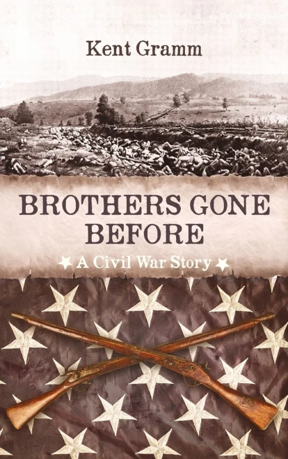 Brothers Gone Before: A Civil War Story - (Hardback or Cased Book)