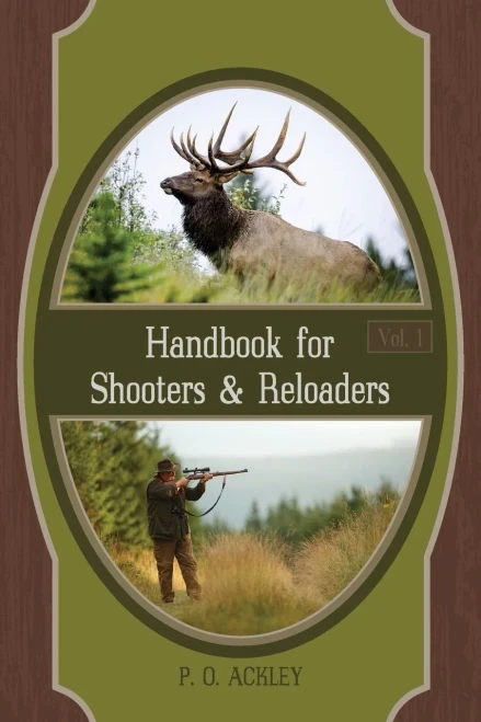 Handbook For Shooters And Reloaders (Volume 1)