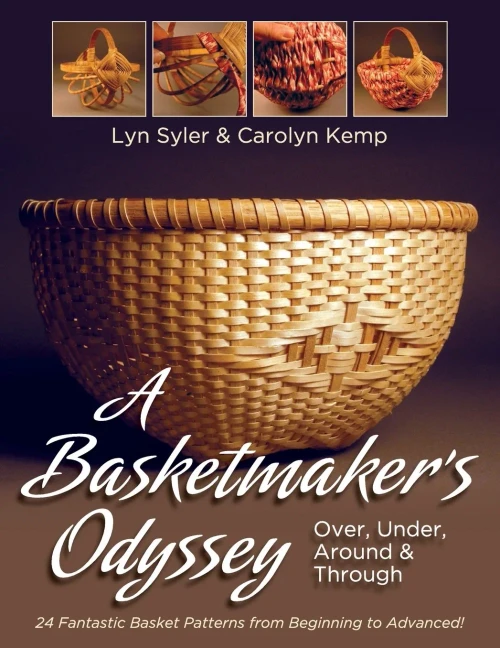 A Basketmaker'S Odyssey: Over, Under, Around & Through: 24 Great Basket Patterns From Easy Beginner To More Challenging Advanced