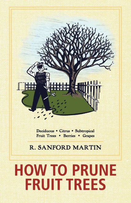 How To Prune Fruit Trees, Twentieth Edition