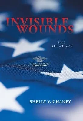 Invisible Wounds: The Great Lie - (Hardback or Cased Book)