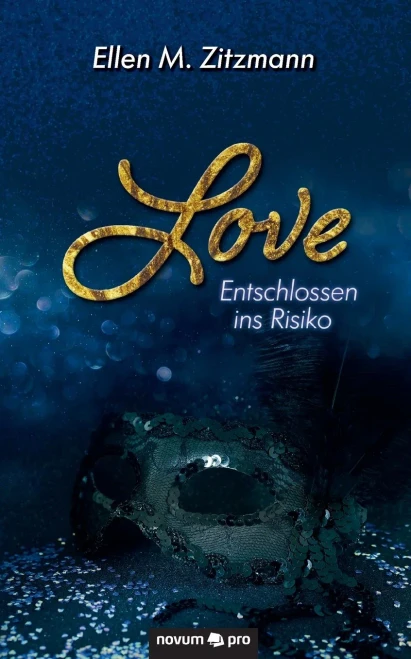 Love ?çô Entschlossen Ins Risiko (German Edition)