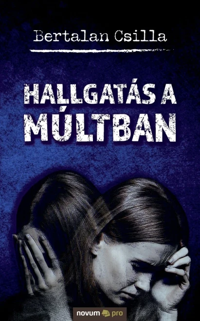 Hallgat?Ís A M??Ltban (Hungarian Edition)