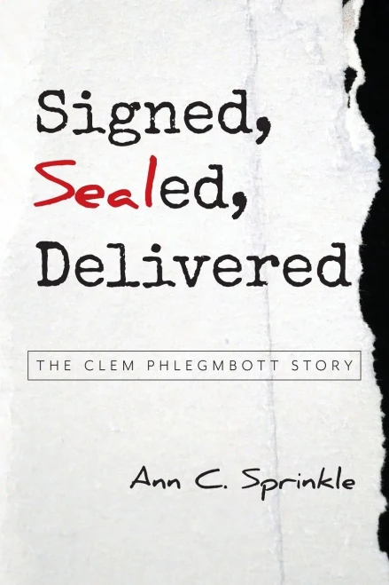Signed, Sealed, Delivered: The Clem Phlegmbott Story - (Paperback or Softback)