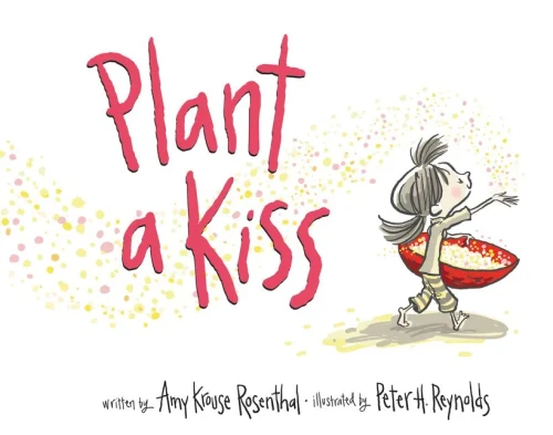 Plant A Kiss Board Book