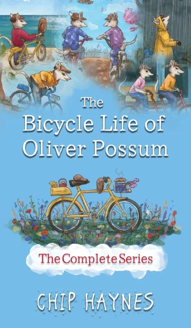 The Bicycle Life of Oliver Possum Complete Series - (Hardback or Cased Book)