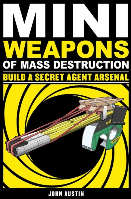 Mini Weapons Of Mass Destruction: Build A Secret Agent Arsenal (2)