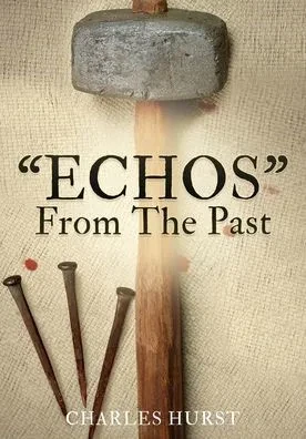 "ECHOS" From The Past - (Paperback or Softback)